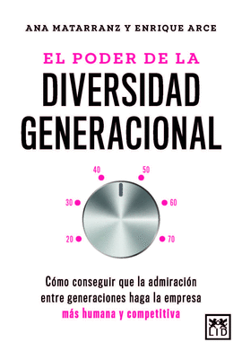 EL PODER DE LA DIVERSIDAD GENERACIONAL