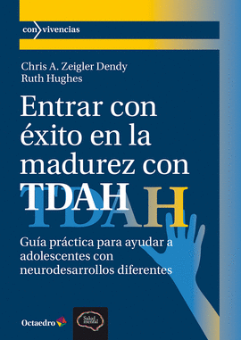 ENTRAR CON �XITO EN LA MADUREZ CON TDAH