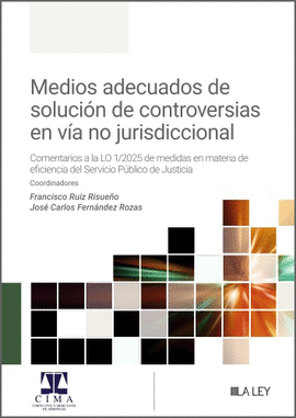 MEDIOS ADECUADOS DE SOLUCIN DE CONTROVERSIAS EN VA NO JURISDICCIONAL