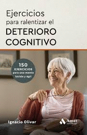 EJERCICIOS PARA RALENTIZAR EL DETERIORO COGNITIVO