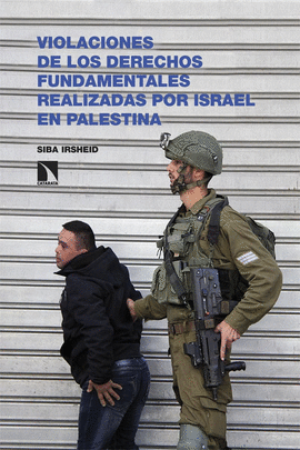 LAS VIOLACIONES DE DERECHOS POR ISRAEL EN PALESTINA