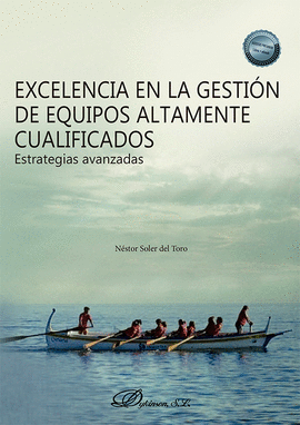 EXCELENCIA EN LA GESTI�N DE EQUIPOS ALTAMENTE CUALIFICADOS