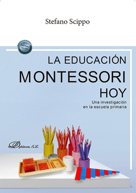 LA EDUCACI�N MONTESSORI HOY