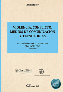 VIOLENCIA, CONFLICTO, MEDIOS DE COMUNICACIN Y TECNOLOGAS