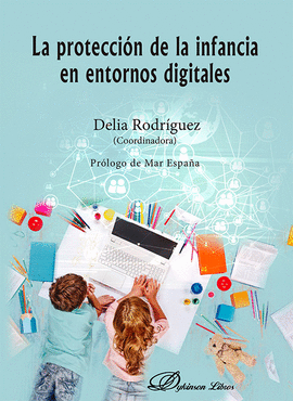LA PROTECCI�N DE LA INFANCIA EN ENTORNOS DIGITALES