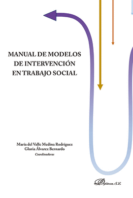 MANUAL DE MODELOS DE INTERVENCI�N EN TRABAJO SOCIAL