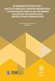 ACTIVIDADES EXTRACTIVAS Y POL�TICAS P�BLICAS