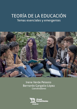TEOR�A DE LA EDUCACI�N. TEMAS ESENCIALES Y EMERGENTES