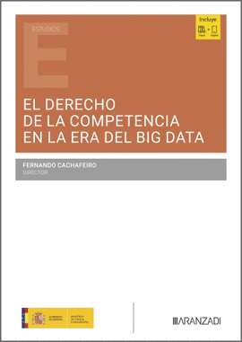 EL DERECHO DE LA COMPETENCIA EN LA ERA DEL BIG DATA