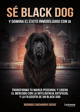S� BLACK DOG Y DOMINA EL �XITO INMOBILIARIO CON IA