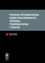TRATADO INTERNACIONAL SOBRE PROCEDIMIENTO CRIMINAL, TRANSNACIONAL Y DIGITAL