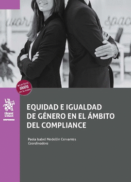 EQUIDAD E IGUALDAD DE G�NERO EN EL �MBITO DEL COMPLIANCE