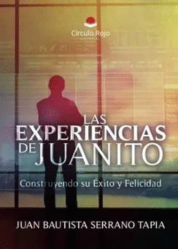 LAS EXPERIENCIAS DE JUANITO