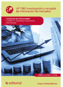 INVESTIGACI�N Y RECOGIDA DE INFORMACI�N DE MERCADOS. UF1780