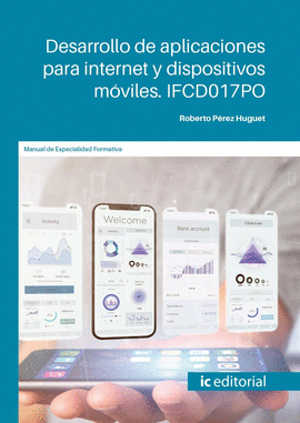 DESARROLLO DE APLICACIONES PARA INTERNET Y DISPOSITIVOS MVILES. IFCD017PO