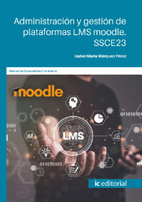 ADMINISTRACION Y GESTION DE PLATAFORMAS LMS MOODLE. SSCE23