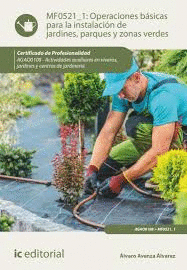 OPERACIONES B�SICAS PARA LA INSTALACI�N DE JARDINES, PARQUES Y ZONAS VERDES. AGAO0108