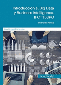 INTRODUCCION AL BIG DATA Y BUSINESS INTELLIGENCE IFCT153PO