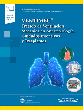 VENTIMEC. TRATADO DE VENTILACI�N MEC�NICA EN ANESTESIOLOG�A, CUIDADOS INTENSIVOS Y TRASPLANTES