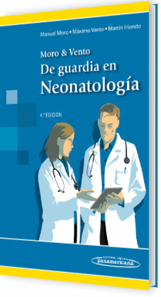 MORO & VENTO. DE GUARDIA EN NEONATOLOGIA