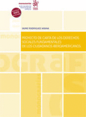 PROYECTO DE CARTA DE LOS DERECHOS SOCIALES FUNDAMENTALES DE LOS CIUDADANOS IBEROAMERICANOS