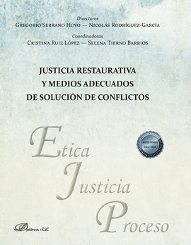 JUSTICIA RESTAURATIVA Y MEDIOS ADECUADOS DE SOLUCI�N DE CONFLICTOS