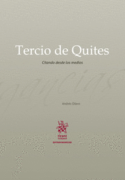TERCIO DE QUITES. CITANDO DESDE LOS MEDIOS