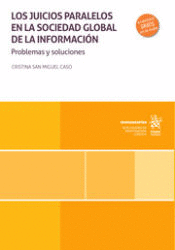 LOS JUICIOS PARALELOS EN LA SOCIEDAD GLOBAL DE LA INFORMACI�N