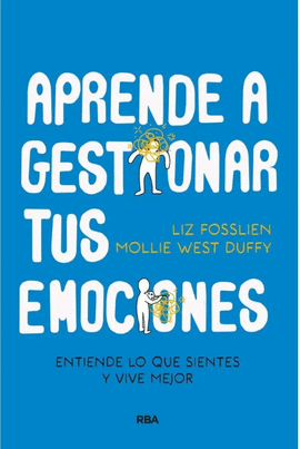 APRENDE A GESTIONAR TUS EMOCIONES
