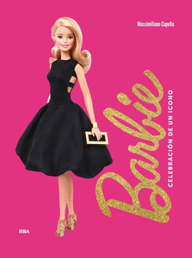 BARBIE. CELEBRACION DE UN ICONO