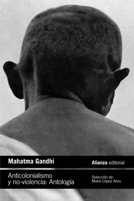 ANTICOLONIALISMO Y NO-VIOLENCIA ANTOLOGIA