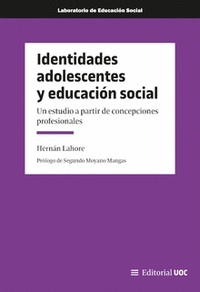 IDENTIDADES ADOLESCENTES Y EDUCACI�N SOCIAL
