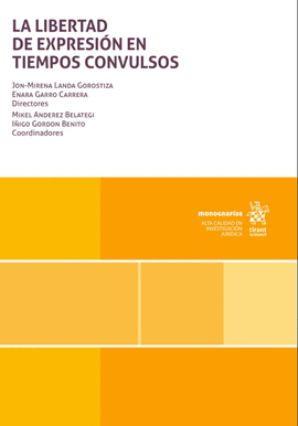 LA LIBERTAD DE EXPRESIN EN TIEMPOS CONVULSOS