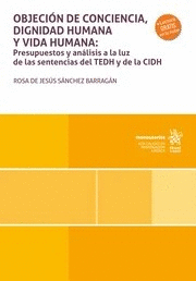 OBJECI�N DE CONCIENCIA, DIGNIDAD HUMANA Y VIDA HUMANA