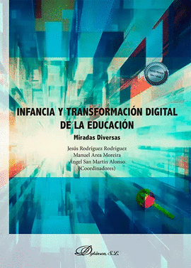 INFANCIA Y TRANSFORMACI�N DIGITAL EN LA EDUCACI�N