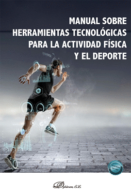 MANUAL SOBRE HERRAMIENTAS TECNOL�GICAS PARA LA ACTIVIDAD F�SICA Y EL DEPORTE