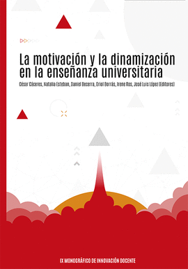 LA MOTIVACI�N Y LA DINAMIZACI�N EN LA ENSE�ANZA UNIVERSITARIA