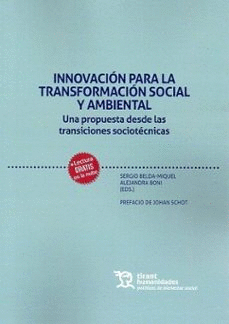 INNOVACION PARA LA TRANSFORMACION SOCIAL Y AMBIENTAL UNA PROPUESTA DESDE LAS TRANSICIONES SOCIOTECNICAS