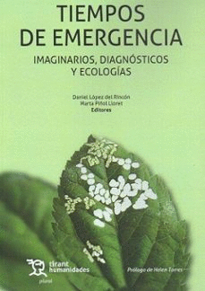TIEMPOS DE EMERGENCIA IMAGINARIOS DIAGNOSTICOS Y ECOLOGIAS