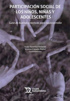 PARTICIPACION SOCIAL DE LOS NI�OS NI�AS Y ADOLESCENTES GUIA DE BUENAS PRACTICAS PARA SU DESARROLLO