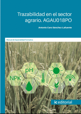 TRAZABILIDAD EN EL SECTOR AGRARIO. AGAU018PO