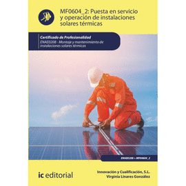 PUESTA EN SERVICIO Y OPERACIN DE INSTALACIONES SOLARES TRMICAS. MF0604_2