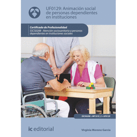 ANIMACIN SOCIAL DE PERSONAS DEPENDIENTES EN INSTITUCIONES. SSCS0208