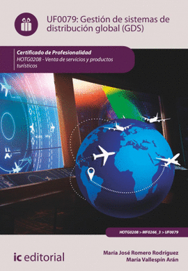 GESTI�N DE SISTEMAS DE DISTRIBUCI�N GLOBAL (GDS). UF0079
