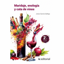 MARIDAJE, ENOLOG�A Y CATA DE VINOS