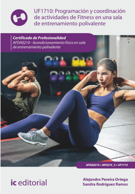 PROGRAMACIN Y COORDINACIN DE ACTIVIDADES FITNESS EN UNA SALA DE ENTRENAMIENTO POLIVALENTE