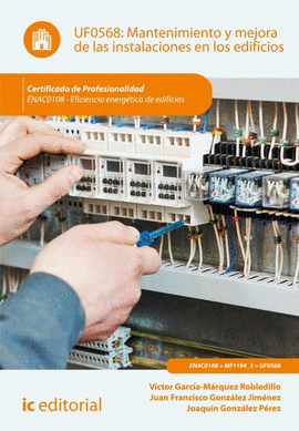 MANTENIMIENTO Y MEJORA DE LAS INSTALACIONES EN LOS EDIFICIOS