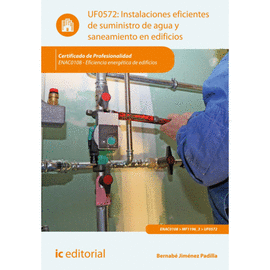 INSTALACIONES EFICIENTES DE SUMINISTRO DE AGUA Y SANEAMIENTO EN EDIFICIOS. UF0572