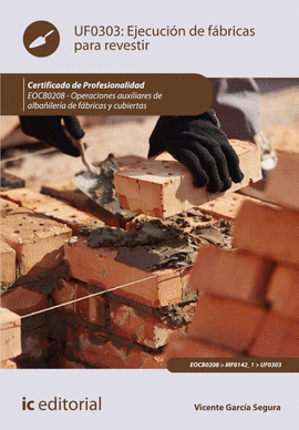 EOCB0208EJECUCI�N DE F�BRICAS PARA REVESTIR - OPERACIONES AUXILIARES DE ALBA�ILER�A DE F�BRICAS Y CUBIERTAS