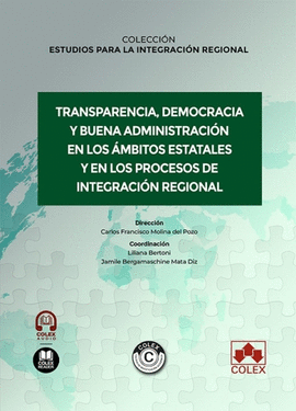 TRANSPARENCIA, DEMOCRACIA Y BUENA ADMINISTRACIN EN LOS MBITOS ESTATALES Y EN LOS PROCESOS DE INTEGRACIN REGIONAL